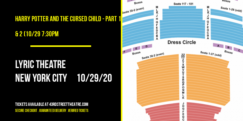 Harry Potter and The Cursed Child - Part 1 & 2 (10/29 7:30PM & 10/30 7:30PM) at Lyric Theatre tickets Harry Potter and The Cursed Child - Part 1 & 2 (10/29 7:30PM & 10/30 7:30PM) at Lyric Theatre