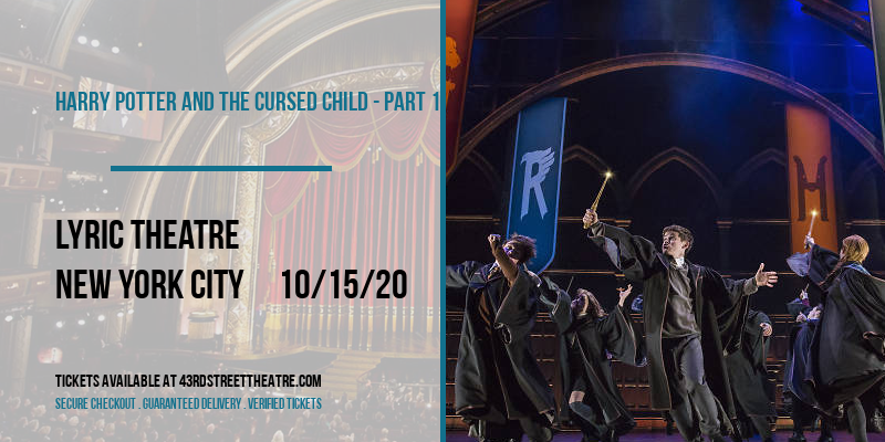 Harry Potter and The Cursed Child - Part 1 at Lyric Theatre tickets Harry Potter and The Cursed Child - Part 1 at Lyric Theatre