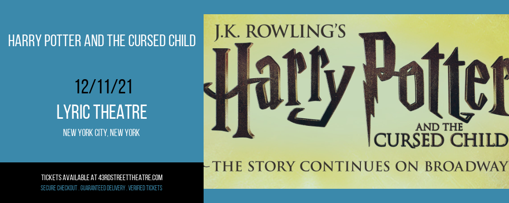 Harry Potter and the Cursed Child at Lyric Theatre tickets Harry Potter and the Cursed Child at Lyric Theatre