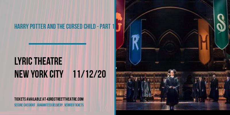 Harry Potter and The Cursed Child - Part 1 at Lyric Theatre tickets Harry Potter and The Cursed Child - Part 1 at Lyric Theatre