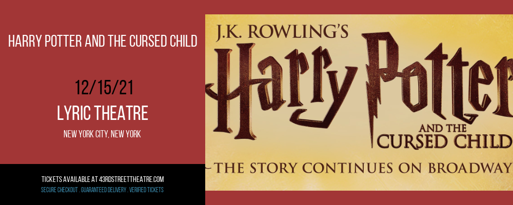 Harry Potter and the Cursed Child at Lyric Theatre tickets Harry Potter and the Cursed Child at Lyric Theatre